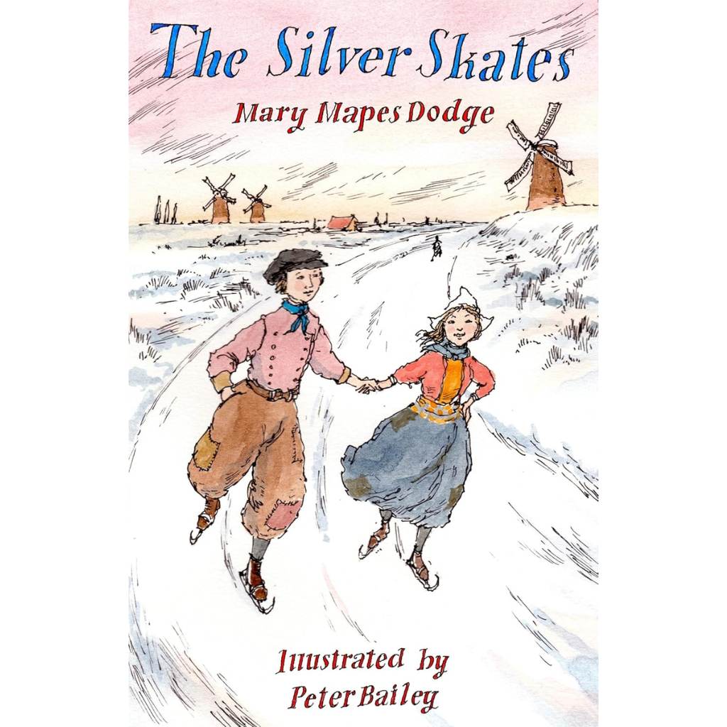 Hans Brinker or The Silver Skates