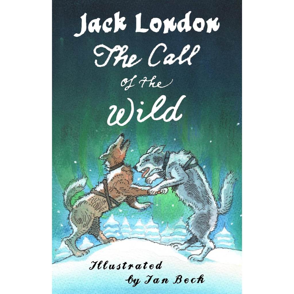 The Call of the Wild and Other Stories