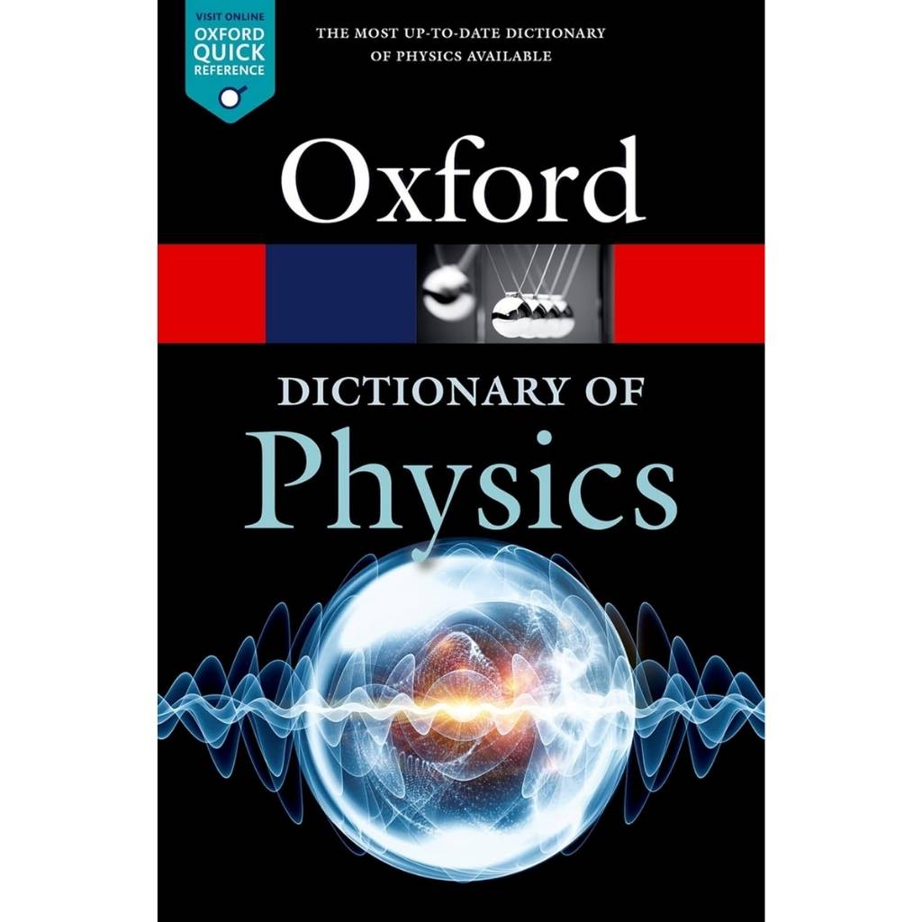 Oxford dictionary of Physics