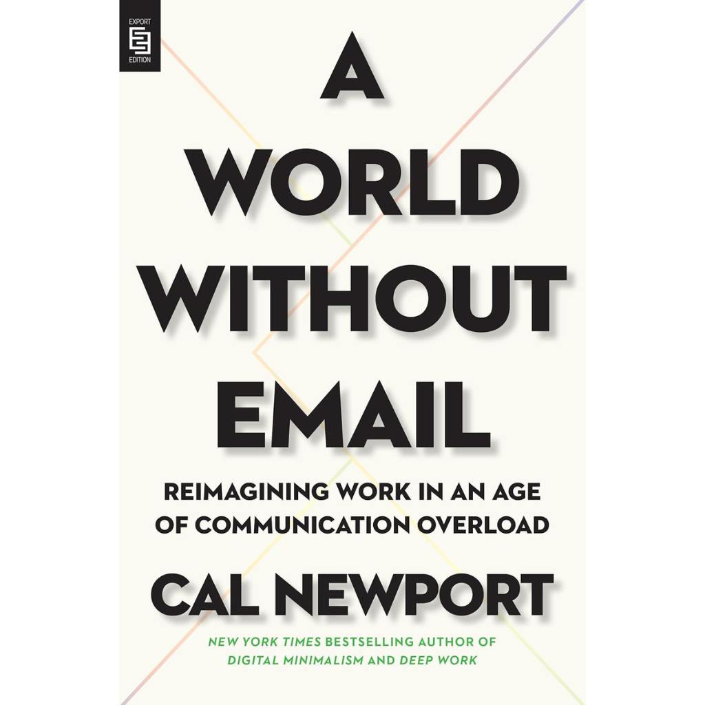 A World Without Email