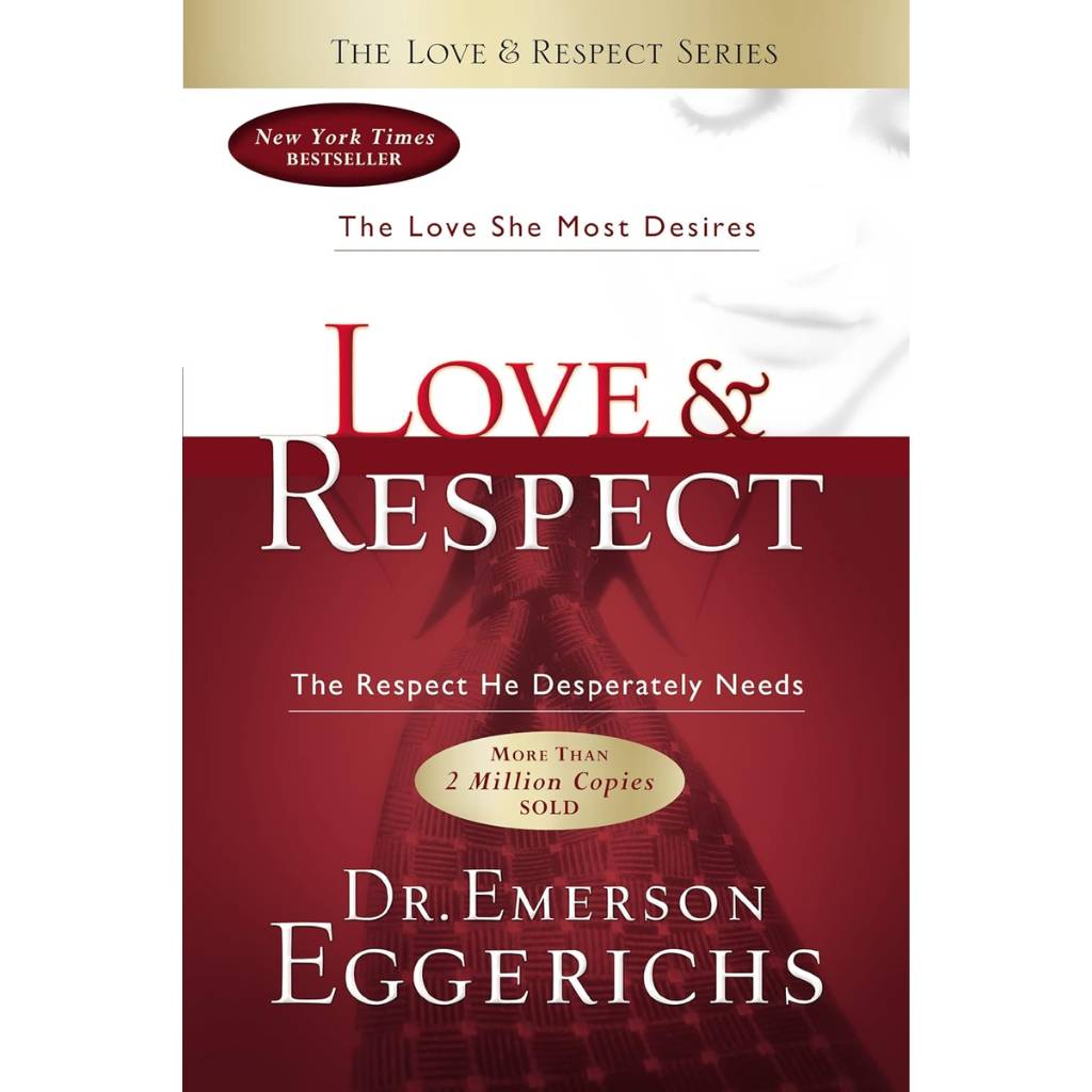Love & Respect: The Love She Most Desires; the Respect He Desperately Needs Paperback – International Edition, January 1, 2006 (Paperback)