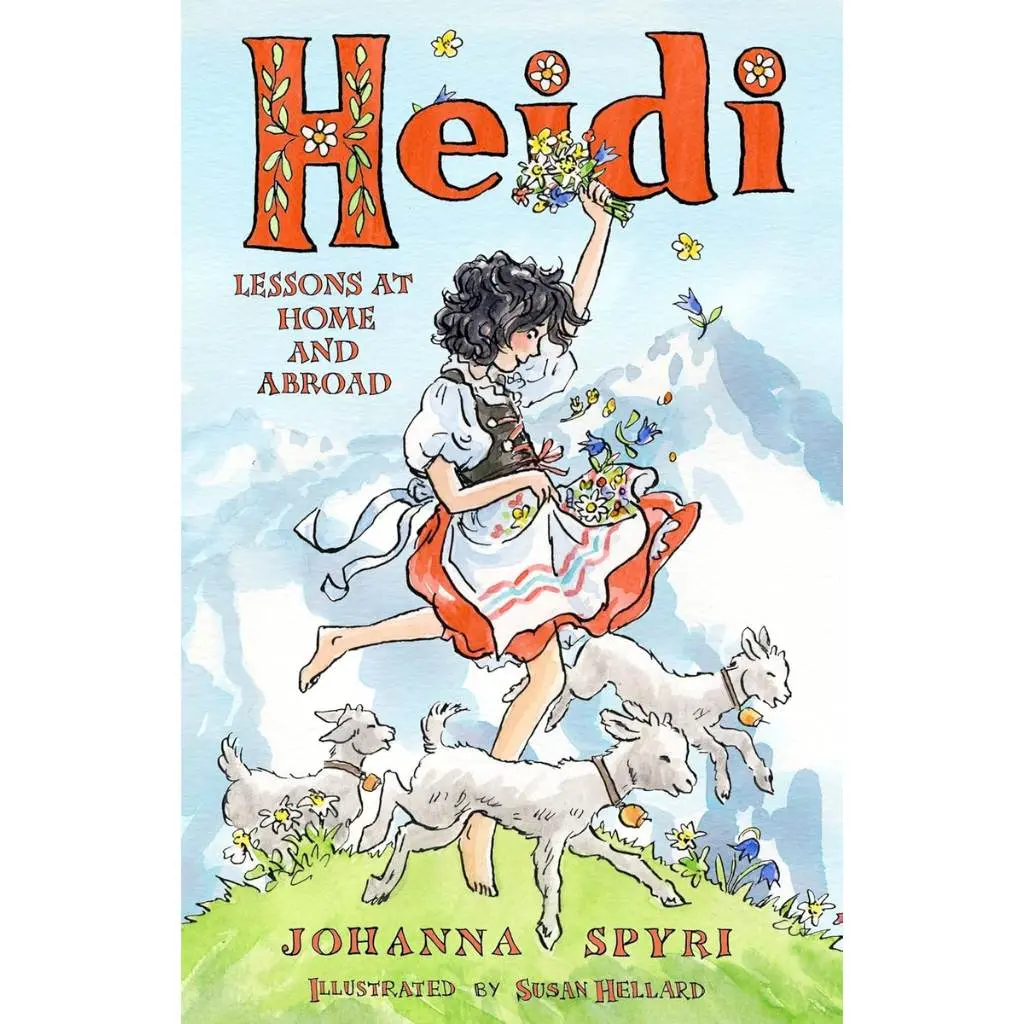 Heidi: Lessons at Home and Abroad