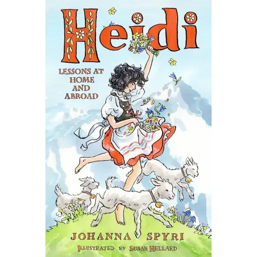 Heidi: Lessons at Home and Abroad