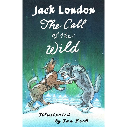 The Call of the Wild and Other Stories