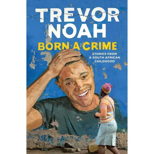 Born a Crime